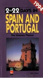 2 to 22 DAYS IN SPAIN AND PORTUGAL  THE ITINERARY PLANNER  1994 Edition     PDF电子版封面     