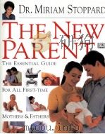 MIRIAM STOPPARD THE NEW PARENT     PDF电子版封面  0789419971   
