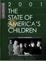THE STATE AF AMERICA'S CHILDREN YEARBOOK 2001     PDF电子版封面  1881985318   