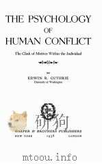 THE PSYCHOLOGY OF HUMAN CONFLICT   1938  PDF电子版封面     