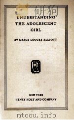 UNDERSTANDING THE ADOLESCENT GIRL（1930 PDF版）