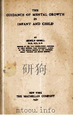 THE GUIDANCE OF MENTAL GROWTH IN INFANT AND CHILD（1930 PDF版）