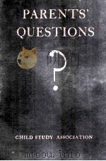 PARENTS' QUESTIONS   1936  PDF电子版封面     
