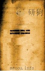 TEACHING DULL AND RETARDED CHILDREN   1932  PDF电子版封面     
