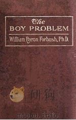 THE BOY PROBLEM SIXTH EDITION   1907  PDF电子版封面    WILLIAM BYRON FORBUSH 