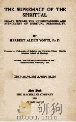 THE SUPREMACY OF THE SPIRITUAL   1924  PDF电子版封面     