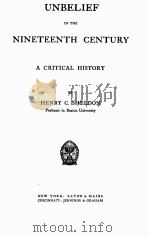 UNBELIEF IN THE NINETEENTH CENTURY A CRITICAL HISTORY（1907 PDF版）