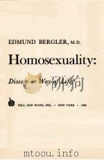 HOMOSEXUALITY:SISEASE OR WAY OF LIFE?（ PDF版）