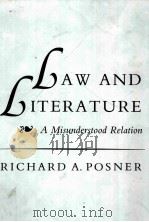 LAW AND LITERATURE A MISUNDERSTOOD RELATION     PDF电子版封面  0674514696   