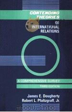 CONTENDING THEOPIES OF INTERNATIONAL RELATIONS     PDF电子版封面  0060417064   