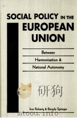 SOCIAL POLICY IN THE EUROPEAN UNION     PDF电子版封面     