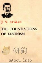 THE FOUNDATIONS OF LENINISM     PDF电子版封面    J.V.STALIN 