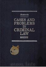 CASES AND PROBLEMS IN CRIMINALALW MOSKOVITZ     PDF电子版封面     