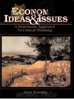 ECONOMIC IDEAS AND ISSUES A SYSTEMATIC APPROACH TO CRITICAL THINKING     PDF电子版封面  0132236117   
