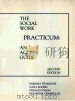 THE SOCIAL WORK PRACTICUM:AN ACCESS GUIDE  SECOND EDITION     PDF电子版封面     