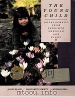 THE YOUNG CHILD DEVELOPMENT FROM PREBIRTH THROUGH AGE EIGHT     PDF电子版封面     