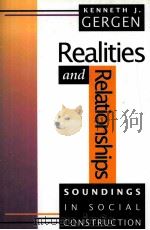 REALITIES AND RELATIONSHIPS SOUNDINGS IN SOCIAL CONSTRUCTION（ PDF版）