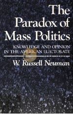 THE PARADOX OF MASS POLITICS     PDF电子版封面  0674654609   