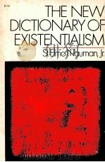 THE NEW DICTIONARY OF EXISTENTIALISM     PDF电子版封面  0806502819   