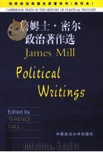 JAMES MILL POLITICAL WRITINGS     PDF电子版封面    TERENCE BALL 