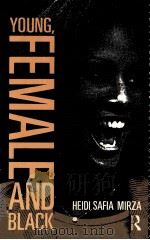 YOUNG FEMALE AND BLACK     PDF电子版封面    HEIDI SAFIA MIRZA 