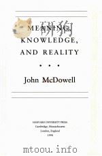 MEANING KNOWLEDGE AND REALITY     PDF电子版封面    JOHN MCDOWELL 
