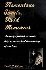 MOMENTOUS EVENTS VIVID MEMORIES     PDF电子版封面  0674582055   