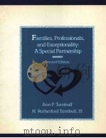 FAMILIES PROFESSIONALS AND EXCEPTIONALITY:A SPECIAL PARTNERSHIP     PDF电子版封面  0675212073   