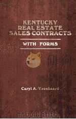 KENTUCKY REAL ESTATE SALES CONTRACTS WITH FORMS     PDF电子版封面     