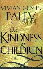 THE KINDNESS OF CHILDREN VIVIAN GUSSIN PALEY     PDF电子版封面     