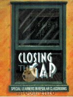 CLOSING THE GAP SPECIAL LEARNERS IN REGULAR CLASSROOMS（ PDF版）