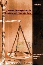 CURRENT DEVELOPMENTS IN MONETARY AND FINANCIAL LAW VOLUME2     PDF电子版封面  1589061764   