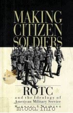 MAKING CITIZEN-SOLDIERS     PDF电子版封面     