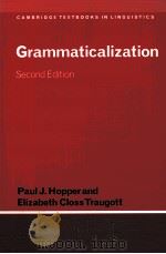 GRAMMATICALIZATION SECOND EDITION     PDF电子版封面    PAUL J.HOPPER AND ELIZABETH CL 