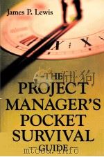 THE PROJECT MANAGER'S POCKET SURVIVAL GUIDE     PDF电子版封面  0071416218   