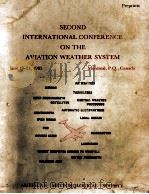 SECOND INTERNATIONAL CONFERENCE ON THE AVIATION WEATHER SYSTEM JUNE 19-21，1985     PDF电子版封面     