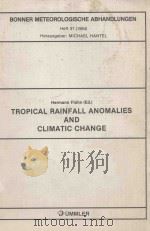HERMANN FLOHN TROPICAL RAINFALL ANOMALIES AND CLIMATIC CHANGE     PDF电子版封面     