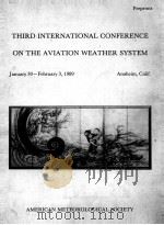 THIRD INTERNATIONAL CONFERENCE ON THE AVIATION WEATHER SYSTEM     PDF电子版封面     