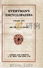 EVERYMAN'S ENCYCLOPAEDIA VOLUME FIVE   1932  PDF电子版封面     