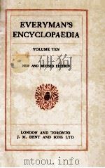 EVERYMAN'S ENCYCLOPAEDIA VOLUME TEN   1932  PDF电子版封面     