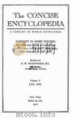 THE CONCISE ENCYCLOPEDIA VOLUME V   1937  PDF电子版封面     