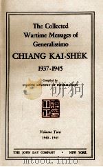 CHIANG KAI-SHEK 1937-1945 VOLUME TWO 1940-1945   1946  PDF电子版封面     
