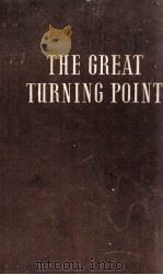 THE GREAT TURNING POINT   1962  PDF电子版封面     