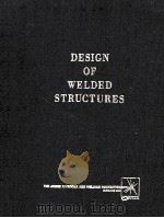 DESIGN OF WELDED STRUCTURES     PDF电子版封面    0mer W·Blodgett 