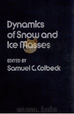 DYNAMICS OF SNOW AND ICE MASSES     PDF电子版封面     