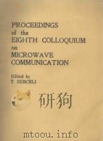 PROCEEDINGS OF THE EIGHTH COLLOQUIUM ON MICROWAVA COMMUNICATION     PDF电子版封面     