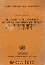 THE EFFECT OF METEOROLOGICAL FACTORS ON CROP YIELDS AND METHODS OF FORECASTING THE YIELD（ PDF版）