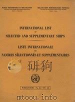 INTERNATIONAL LIST OF SELECTED AND SUPPLEMENTARY SHIPS     PDF电子版封面     