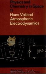 PHYSICS AND CHEMISTRY IN SPACE 11 HANS VOLLAND ATMOSPHERIC ELECTRODYNAMICS（ PDF版）