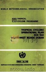 TROPICAL CYCLONE OPERATIONAL PLAN FOR THE SOUTH-WEST INDIAN OCEAN     PDF电子版封面     